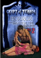 HORROR FROM SOUTH OF THE BORDER, Vol.2