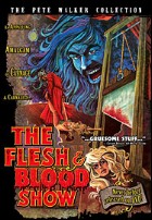 THE FLESH AND BLOOD SHOW