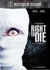 MASTERS OF HORROR - RIGHT TO DIE