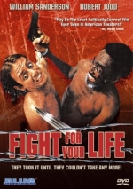 FIGHT FOR YOUR LIFE (BU)