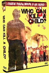 WHO CAN KILL A CHILD? (US)