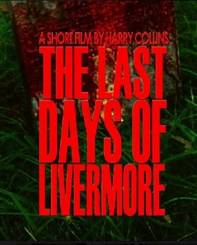 THE LAST DAYS OF LIVERMORE