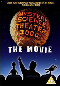 MYSTERY SCIENCE THEATER 3000: THE MOVIE