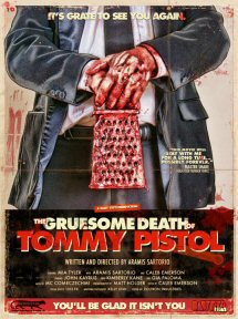 THE GRUESOME DEATH OF TOMMY PISTOL